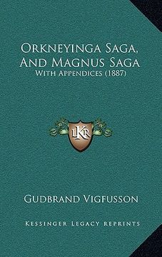portada orkneyinga saga, and magnus saga: with appendices (1887) (in English)