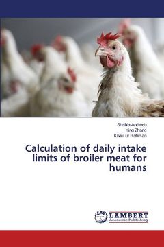 portada Calculation of Daily Intake Limits of Broiler Meat for Humans