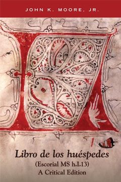 portada Libro de los Huespedes (Escorial ms H. I. 13): A Critical Edition (Medieval and Renaissance Texts and Studies)