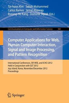 portada computer applications for web, human computer interaction, signal and image processing, and pattern recognition: international conferences, sip, wse,