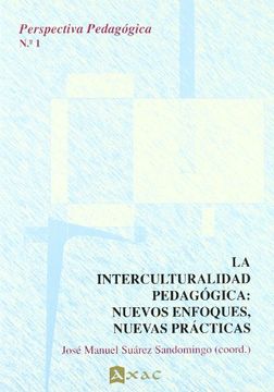 portada La Interculturalidad Pedagógica: Nuevos Enfoques, Nuevas Prácticas