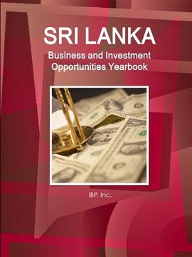 portada Sri Lanka Business and Investment Opportunities Yearbook Volume 1 Practical Information, Opportunities, Contacts (en Inglés)