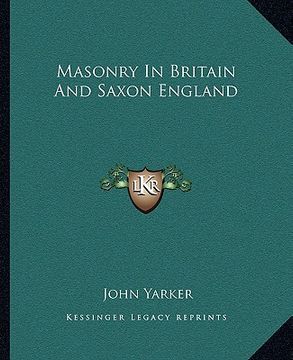 portada masonry in britain and saxon england (en Inglés)