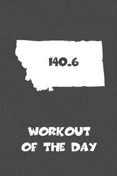 portada Workout of the Day: Montana Workout of the Day Log for tracking and monitoring your training and progress towards your fitness goals. A gr