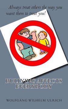 portada Bullying Affects Everybody (en Inglés)