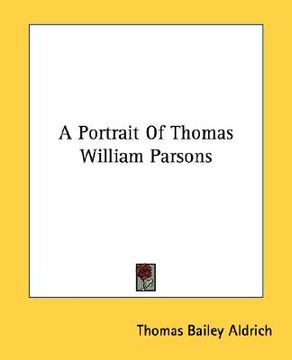 portada a portrait of thomas william parsons (en Inglés)