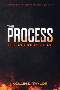 portada The Process: The Refiner's Fire