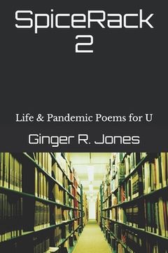 portada SpiceRack 2: Life & Pandemic Poems for U (en Inglés)