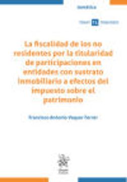 portada La Fiscalidad de los no Residentes por la Titularidad de Participaciones en Entidades con Sustrato Inmobiliario