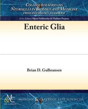 portada Enteric Glia (Colloquium Series on Neuroglia in Biology and Medicine: From Physiology to Disease)