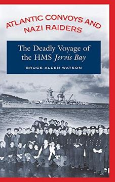 portada Atlantic Convoys and Nazi Raiders: The Deadly Voyage of hms Jervis bay (en Inglés)