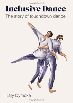 portada Inclusive Dance: The Story of Touchdown Dance (en Inglés)
