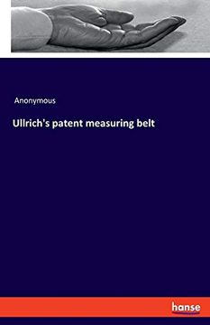 portada Ullrich's Patent Measuring Belt (en Inglés)