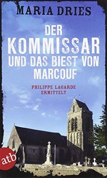 portada Der Kommissar und das Biest von Marcouf: Philippe Lagarde Ermittelt (Kommissar Philippe Lagarde, Band 9) (in German)