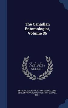 portada The Canadian Entomologist, Volume 36