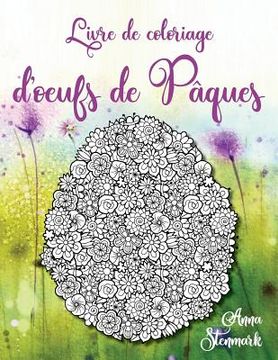portada Livre de coloriage d'oeufs de Pâques (en Francés)