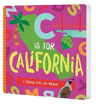 portada C Is for California: A Golden State ABC Primer