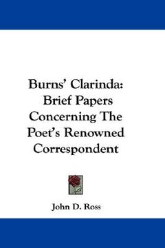 portada burns' clarinda: brief papers concerning the poet's renowned correspondent (en Inglés)