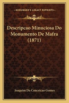 portada Descripcao Minuciosa Do Monumento De Mafra (1871) (en Portugués)