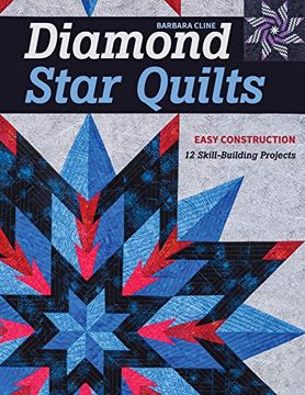 portada Diamond Star Quilts: Easy Construction; 12 Skill-Building Projects (en Inglés)