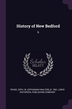 portada History of New Bedford: 6 (en Inglés)