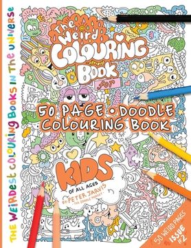 portada The Weird Colouring Book for Kids of all ages: By The Doodle Monkey (en Inglés)