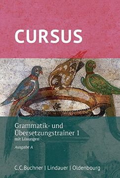 portada Cursus a - neu / Cursus a Grammatik- und Übersetzungstrainer 1 -Neu: Mit Lösungen