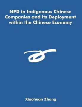 portada npd in indigenous chinese companies and its deployment within the chinese economy (en Inglés)