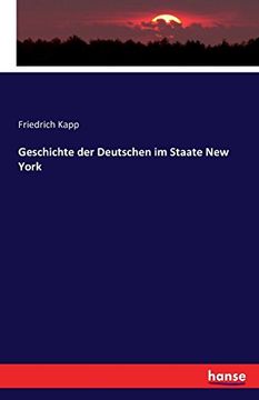 portada Geschichte Der Deutschen Im Staate New York (German Edition)
