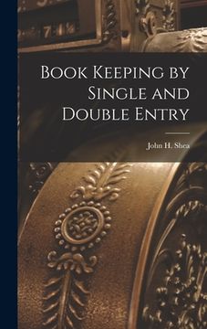portada Book Keeping by Single and Double Entry (en Inglés)
