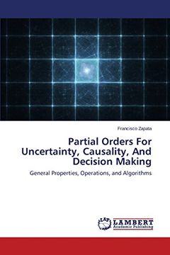 portada Partial Orders for Uncertainty, Causality, and Decision Making