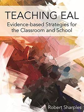 portada Teaching Eal: Evidence-Based Strategies for the Classroom and School (en Inglés)