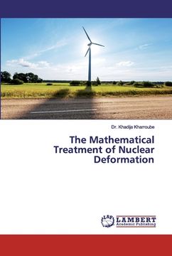 portada The Mathematical Treatment of Nuclear Deformation (en Inglés)