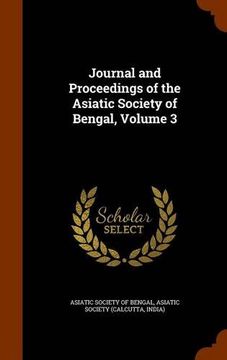 portada Journal and Proceedings of the Asiatic Society of Bengal, Volume 3