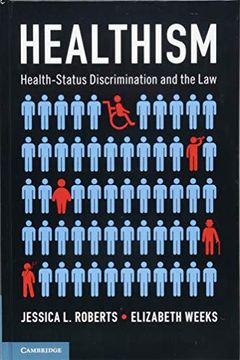 portada Healthism: Health-Status Discrimination and the law (en Inglés)