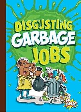 portada Disgusting Garbage Jobs (Awesome, Disgusting Careers) (en Inglés)
