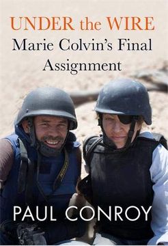 portada Under the Wire: Marie Colvin's Final Assignment 