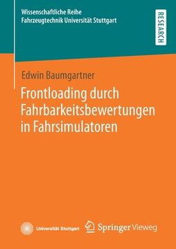 portada Frontloading Durch Fahrbarkeitsbewertungen in Fahrsimulatoren (en Alemán)
