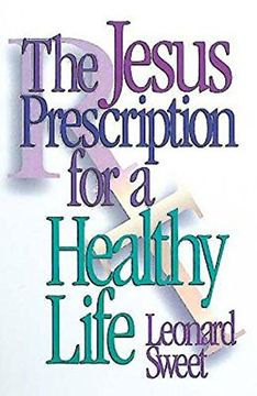 portada The Jesus Prescription for a Healthy Life (in English)
