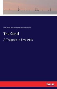 portada The Cenci: A Tragedy in Five Acts (en Inglés)