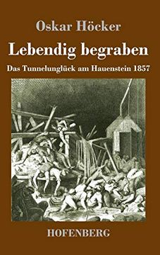 portada Lebendig Begraben: Das Unglück im Hauensteintunnel 1857 (en Alemán)