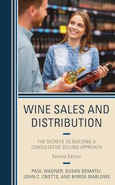 portada Wine Sales and Distribution: The Secrets to Building a Consultative Selling Approach (en Inglés)