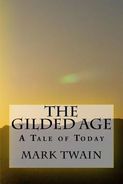 portada The Gilded Age: A Tale of Today (in English)