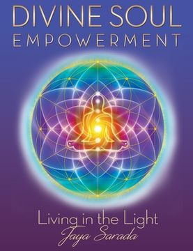 portada Divine Soul Empowerment: Living in the Light (en Inglés)