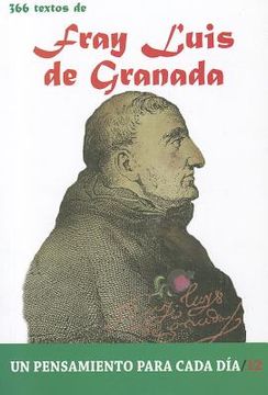 portada 366 TEXTOS DE FRAY LUIS DE GRANADA (UN PENSAMIENTO PARA CADA DIA) (in Spanish)