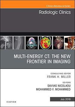 portada Multi-Energy ct: The new Frontier in Imaging, an Issue of Radiologic Clinics of North America, 1e (The Clinics: Radiology) (en Inglés)