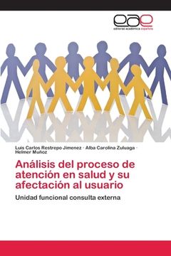 portada Análisis del proceso de atención en salud y su afectación al usuario (in Spanish)