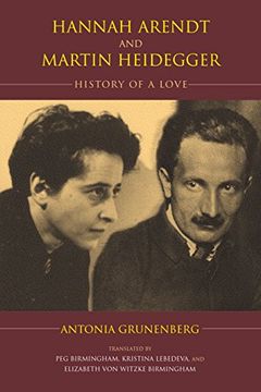 portada Hannah Arendt and Martin Heidegger: History of a Love (Studies in Continental Thought)