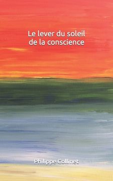 portada Le lever du soleil de la conscience (en Francés)