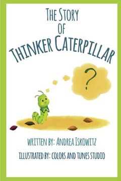 portada The Story of Thinker Caterpillar (en Inglés)